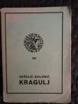 Kragulj : roman iz 9. stoletja / spisal Velimir Deželić, 1933