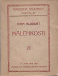 Malenkosti / Ivan Albreht