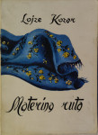Materina ruta / Lojze Kozar ; 1973