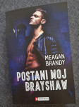 Meagan Brandy Postani moj Brayshaw (knjiga kot nova)