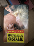 Michael Burk: Hrepenenje ostane