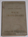 NAJA TRIPUDIANS – Annie Vivanti (hrvatski jezik) 1932