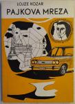 Pajkova mreža : roman / Lojze Kozar, 1968