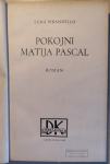 Pokojni Matija Pascal : roman / Luigi Pirandello ; 1943