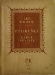 Polikuška in druge povesti / Lev N. Tolstoj ; 1950