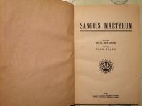 Sanguis martyrum / spisal Louis Bertrand , 1925