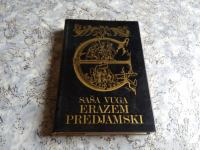 Saša Vuga ERAZEM PREDJAMSKI 1.knjiga. 1978