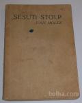 SESUTI STOLP – Ivan Molek Povest iz dobe velike ameriške kri