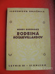SLOVENČEVA KNJIŽNICA 85:HENRY BORDEAUX:RODBINA ROQUEVILLARDOV