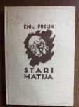 Stari Matija / Emil Frelih, 1945