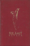 Sulamit : (visoka pesem ljubezni) / A. Kuprin