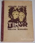 TIMUR IN NJEGOVA KOMANDA – Arkadij Gajdar 1946
