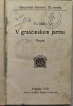 V graščinskem jarmu : povest / Franc Jaklič, 1925, + Ivo Šorli, 1919