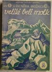 Veliki beli molk : roman z Aljaske / Louis-Frédéric Rouquette ; 1942