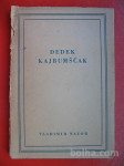 VLADIMIR NAZOR:DEDEK KAJBUMŠČAK