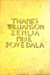 ZEMLJA MI JE POVEDALA - Thames Williamson