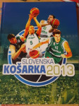 Prodam album SLOVENSKA KOŠARKA 2013 (MEMORABILIA)