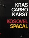 (7673) KOSOVEL SPACAL Kras Carso Karst 1980 (zbirka grafik in pesmi)