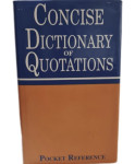 ANGLEŠČINA - slovar ■CONCISE dicionary of quotations