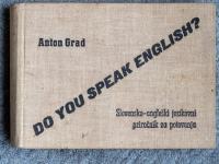 Anton Grad - DO YOU SPEAK ENGLISH? Slovensko-angleški jezikovni priroč