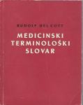 Medicinski terminološki slovar / Rudolf Del Cott