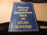 ODZADNJI SLOVAR ZEMLJEPISNIH IMEN PO ATLASU SLOVENIJE M. FURLAN ZRC
