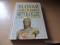 SLOVAR GRŠKE IN RIMSKE MITOLOGIJE J. SCHMIDT MLADINSKA KNJIGA 1995
