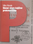 Slovar stare prekmurščine, Vilko Novak