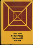 Slovensko-francoski slovar = Dictionnaire slovène-français / Janko Kot