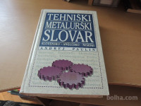 TEHNIŠKI METALURŠKI SLOVAR A. PAULIN MLADINSKA KNJIGA 1995
