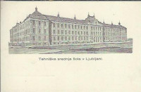 260. Razglednica: Tehniška  srednja šola v Ljubljani