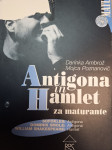 AMBROŽ, POZNANOVIČ ANTIGONA IN HAMLET ZA MATURANTE
