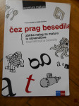 Bavdek, M., Končina, M.: Čez prag besedila, zbirka nalog za maturo