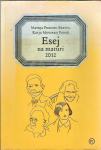 Esej na maturi 2012 / Mateja Pezdirc Bartol, Katja Mihurko Poniž