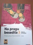 NA PRAGU BESEDILA 3-2.DEL ZA VADBO NEUMETN. B.,PRAVOPISA,PRAVOREČJA