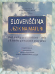 Zbirka nalog za slovenščino- jezik v 4 letniku gimnazijskih programov.