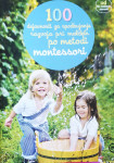 100 dejavnosti za spodbujanje razvoja pri malčkih po metodi montessori