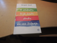 4 VREDNOTE, KI JIH DASTE OTROKU ZA VSE ŽIVLJENJE J. JUUL ZALOŽBA