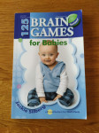Brain games for Babies, J. Silberg - angleška knjiga