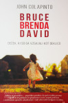 BRUCE BRENDA DAVID John Colapinto