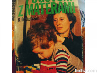 BRUNO BETTELHEIM: POGOVORI Z MATERAMI