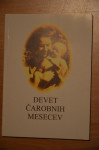 Devet čarobnih mesecev: Grozdana  Berginc-Šormaz,  Milanka Šormaz
