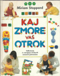 Kaj zmore vaš otrok / Miriam Stoppard