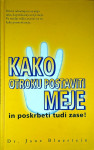 KAKO OTROKU POSTAVITI MEJE IN SKRBETI TUDI ZASE!, Dr. Jane Bluestein