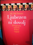 Ljubezen ni dovolj - Preprosta načela dobre vzgoje - Dr. Sal Severe