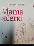 LUCIJA ČEVNIK MAMA HČERKI , HČERKA MAMI