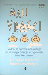 MALI VRAGCI, Dr. Tanya Byron in Sacha Baveystock