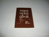 MAMI,OČKA,OTROK IN... 1977