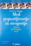 MED POPUSTLJIVOSTJO IN STROGOSTJO, Jan-Uwe Rogge
