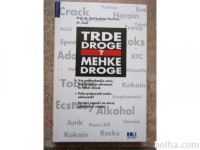 MEHKE DROGE TRDE DRIGE